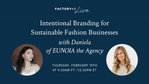 Intentional Branding for Sustainable Fashion Businesses with Daniela Brown of EUNOIA The Agency